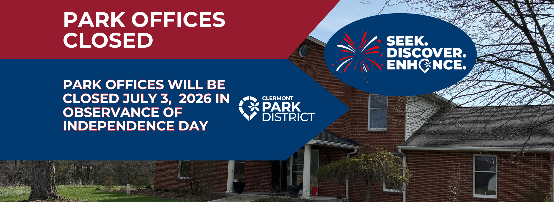 Park offices will be closed July 3, 2026 in observance of Independence Day